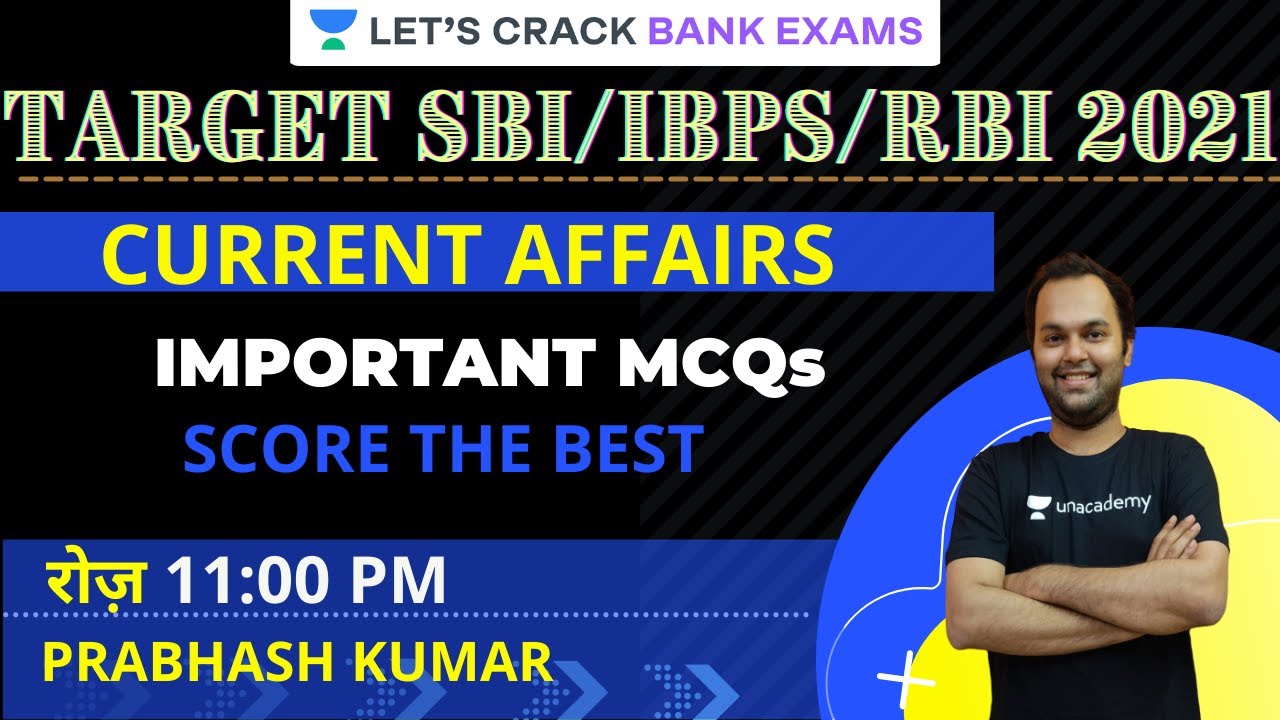 Important Current Affairs | MCQs | Target IBPS/RRB/SBI PO/Clerk 2020/21 | Prabhas Kumar