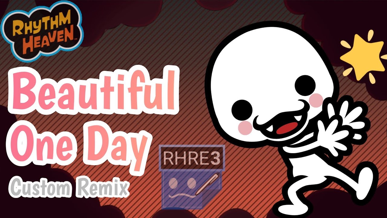 [RHRE3] Beautiful One Day (Extended ver.) - Rhythm Heaven Custom Remix