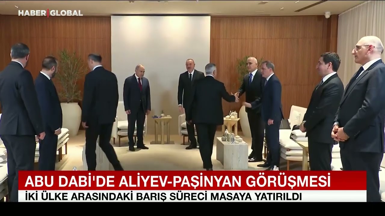 Abu Dabi'de Aliyev-Paşinyan Görüşmesi!