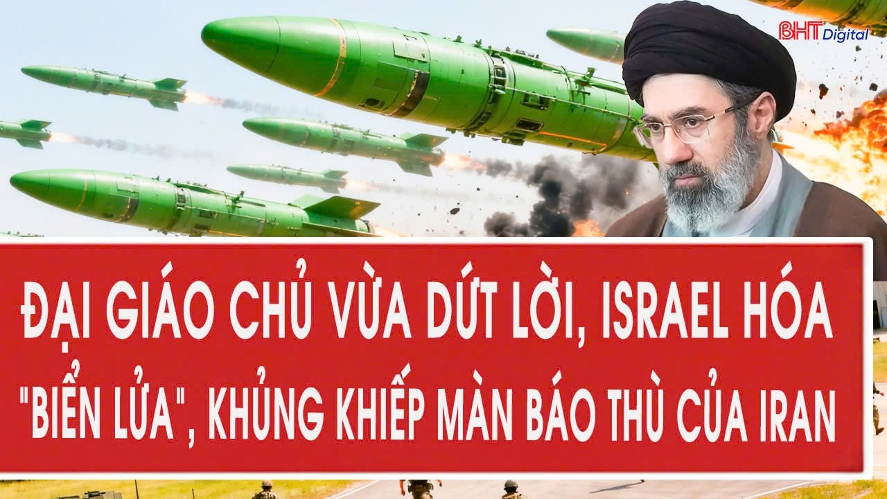Mỹ - Iran 19/3: Đại giáo chủ vừa dứt lời, Israel hóa “biển lửa”, khủng khiếp màn báo thù của Iran