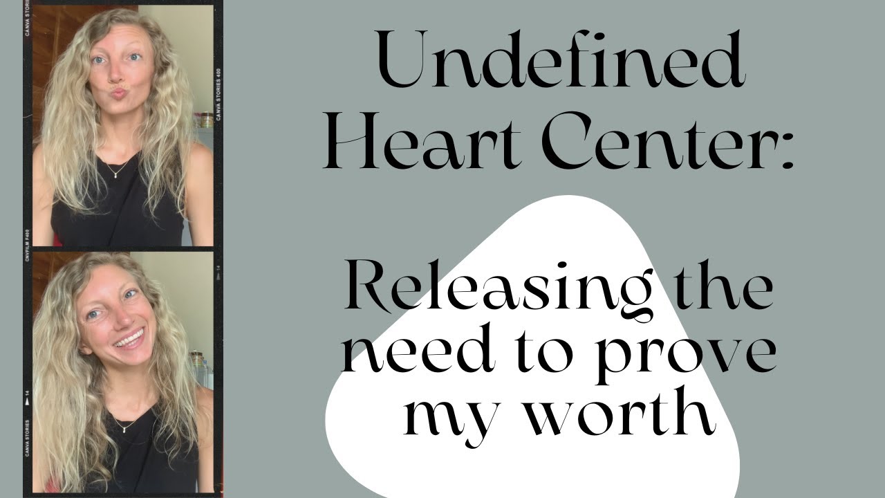 Human Design: Open Heart Center + Deconditioning