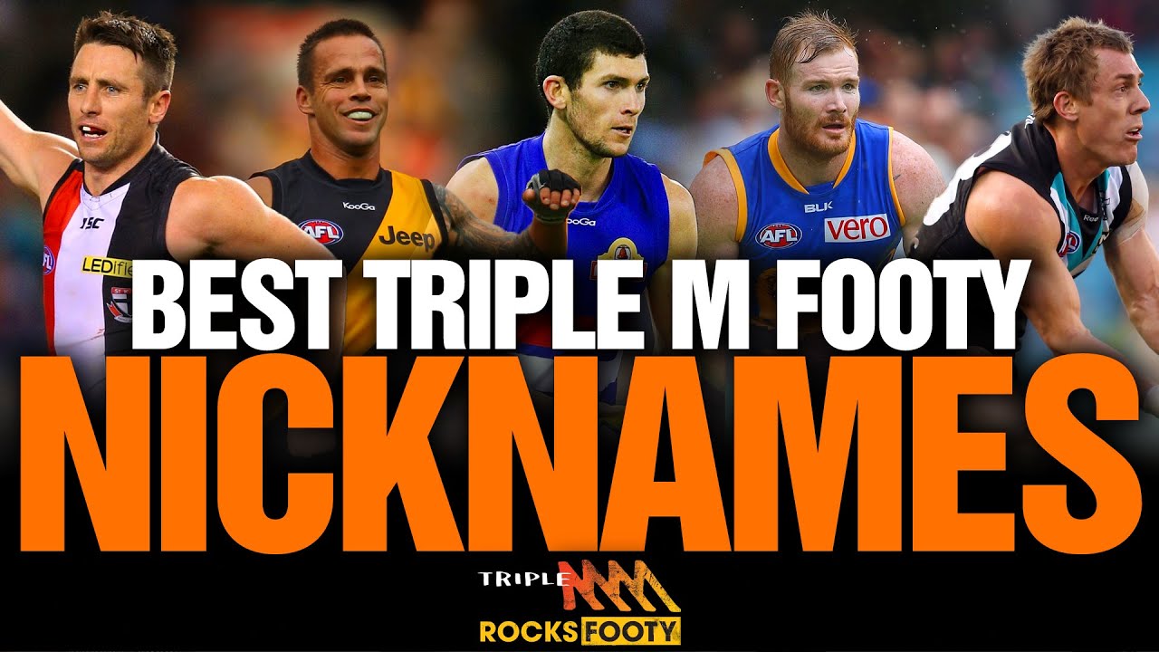 Best Triple M Footy Nicknames | Triple M Footy