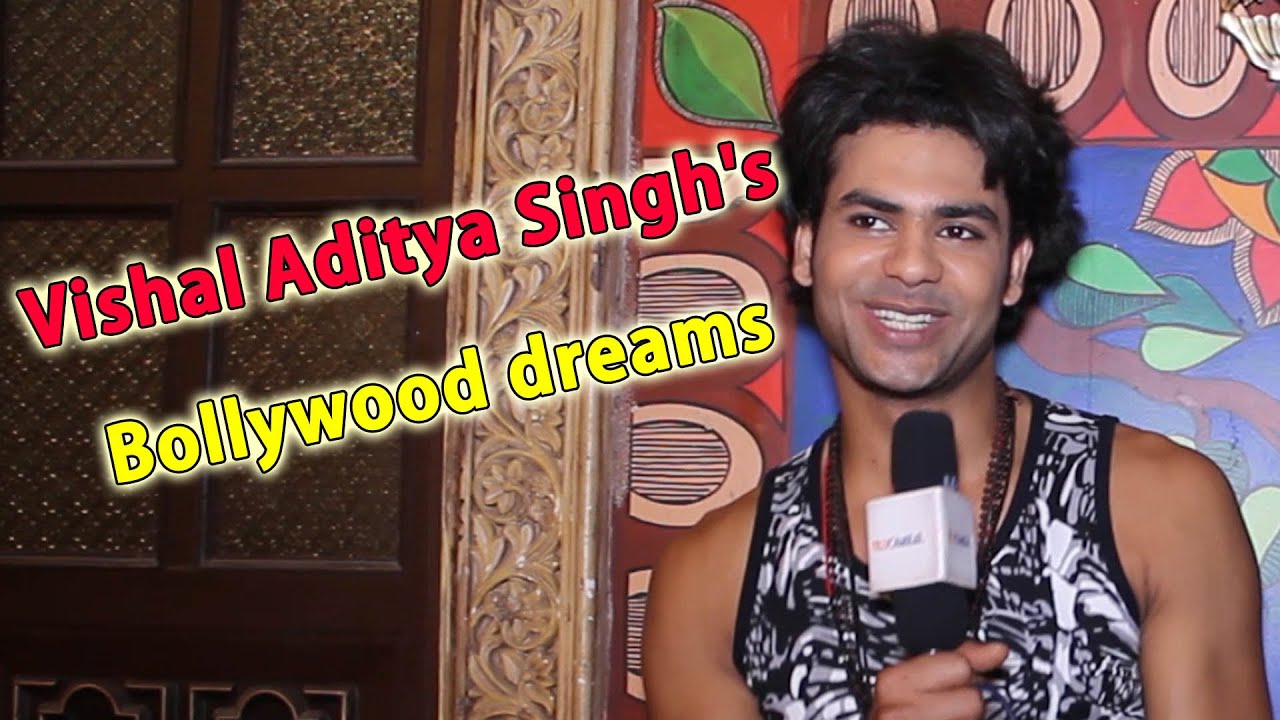 #CelebDiary : Vishal Aditya Singh's Bollywood dreams
