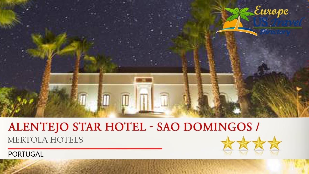 Alentejo Star Hotel - Sao Domingos / Mertola - Duna Parque Group - Mertola Hotels, Portugal