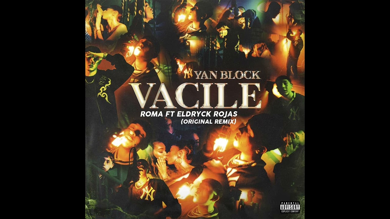Yan Block - Vacile [Roma VE x Eldryck Rojas Remix]