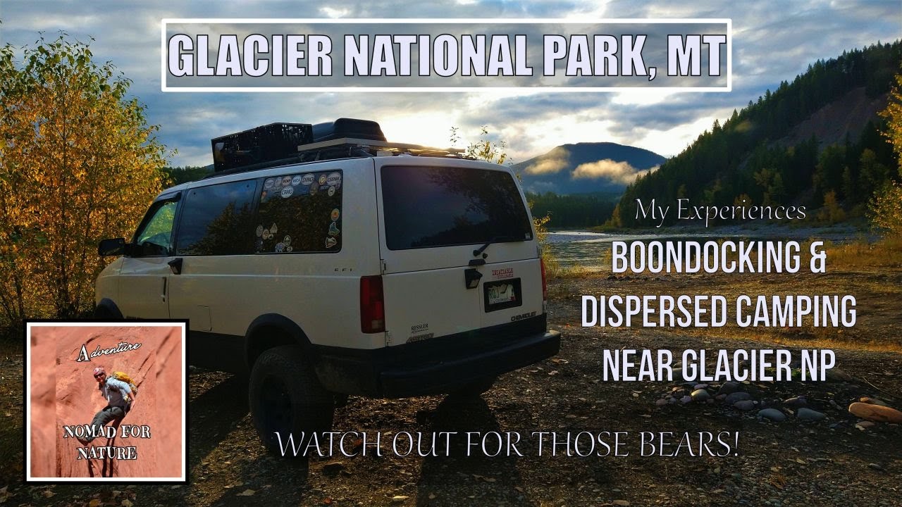 Free Camping Near Glacier National Park - Beautiful Boondocking, Dispersed Camping and Parkups ~ MT