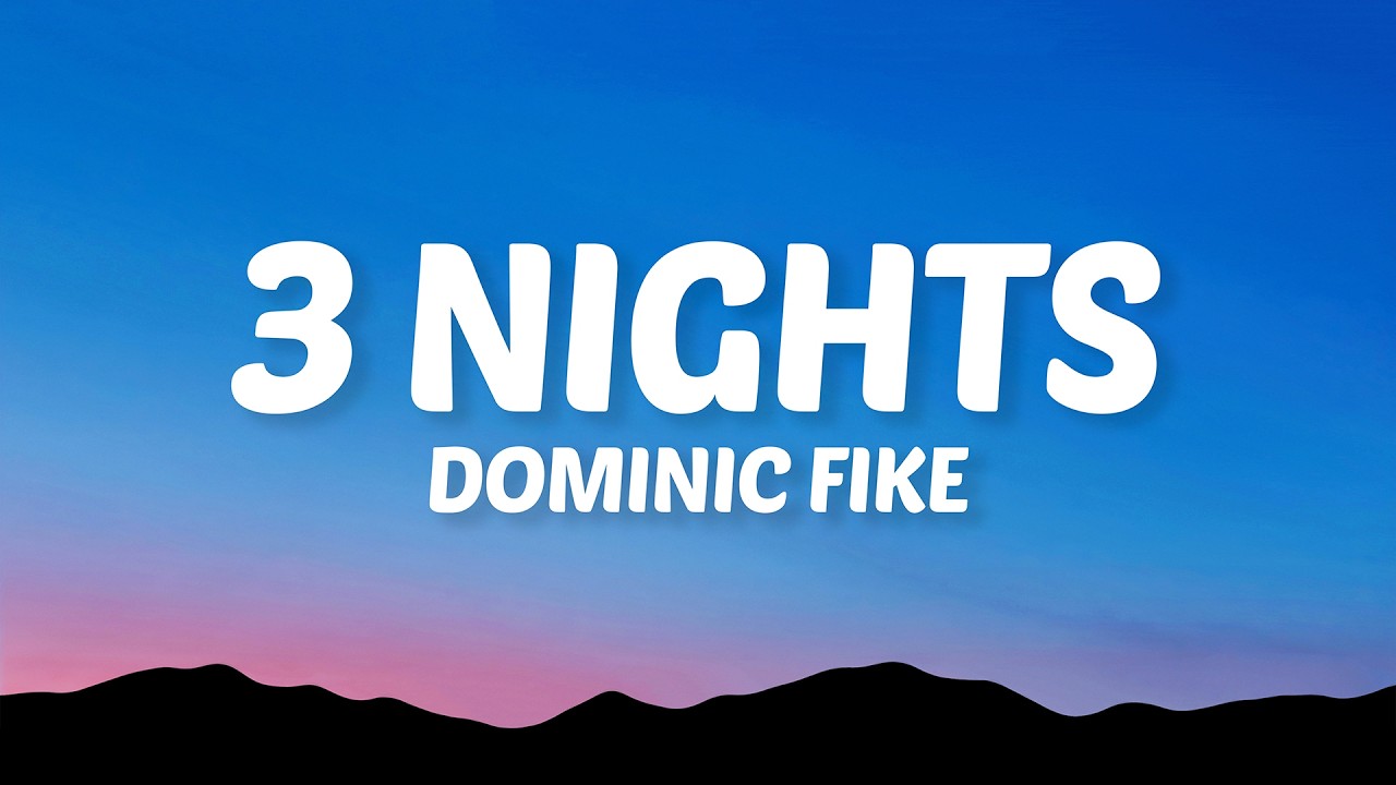 Dominic Fike - 3 Nights (Lyrics)