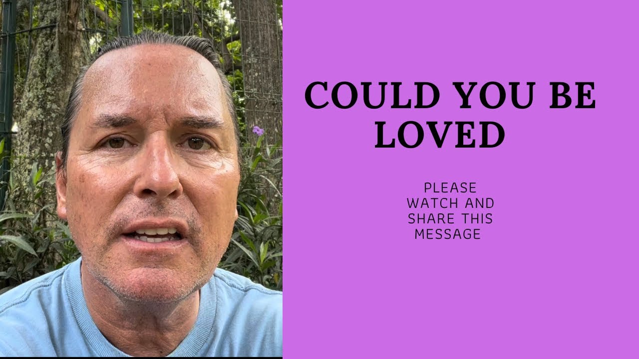 COULD YOU BE LOVED