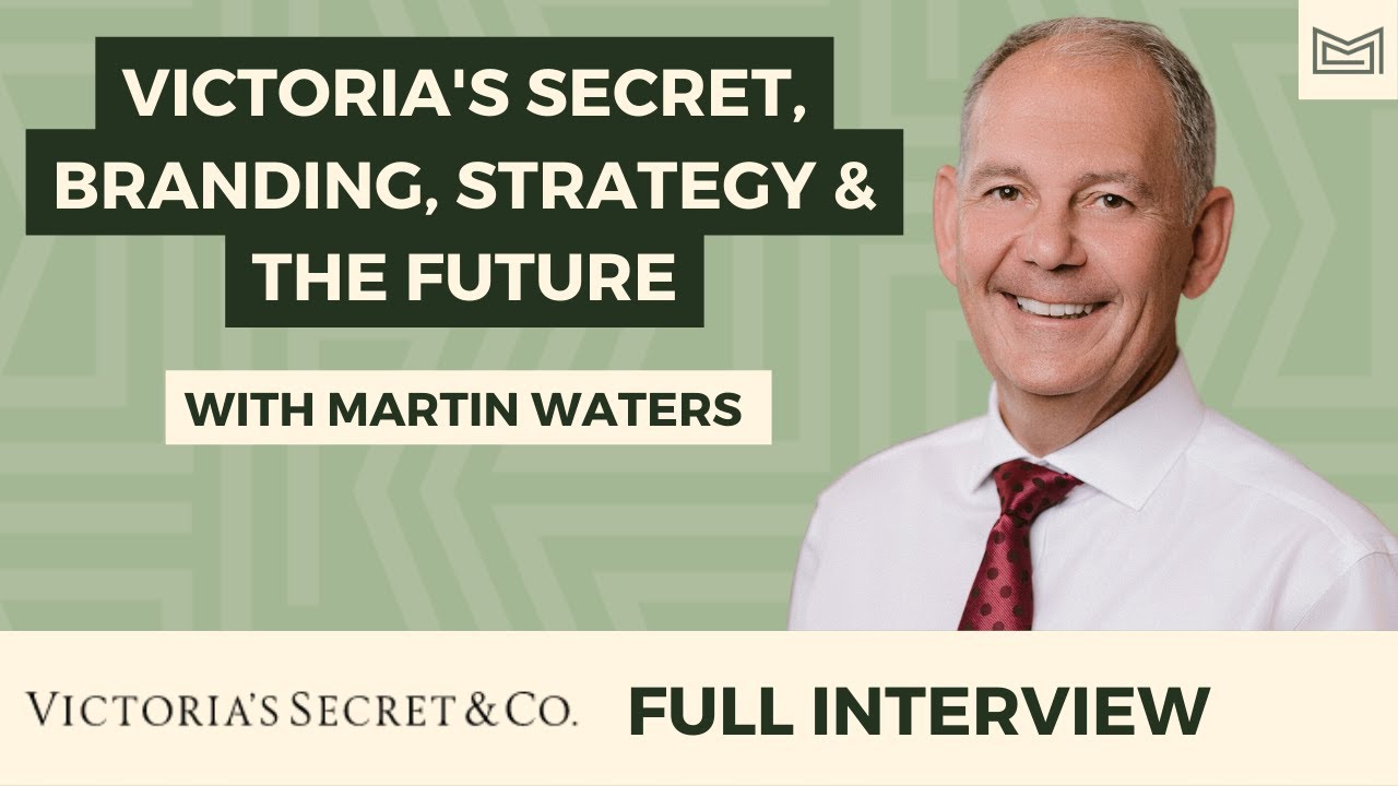 Martin Waters, CEO of Victoria's Secret & Co, Discusses Their Changing Business (FULL INTERVIEW)