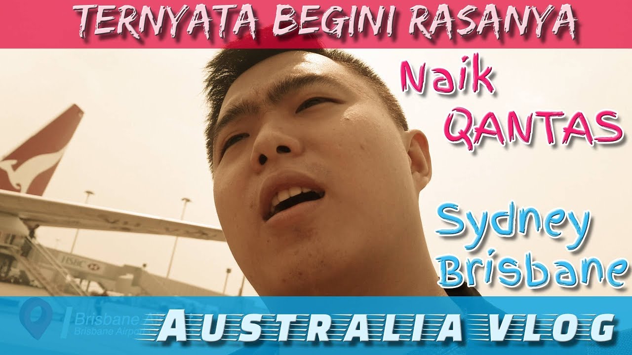 Australia Travel Vlog - Jakarta Sydney Brisbane