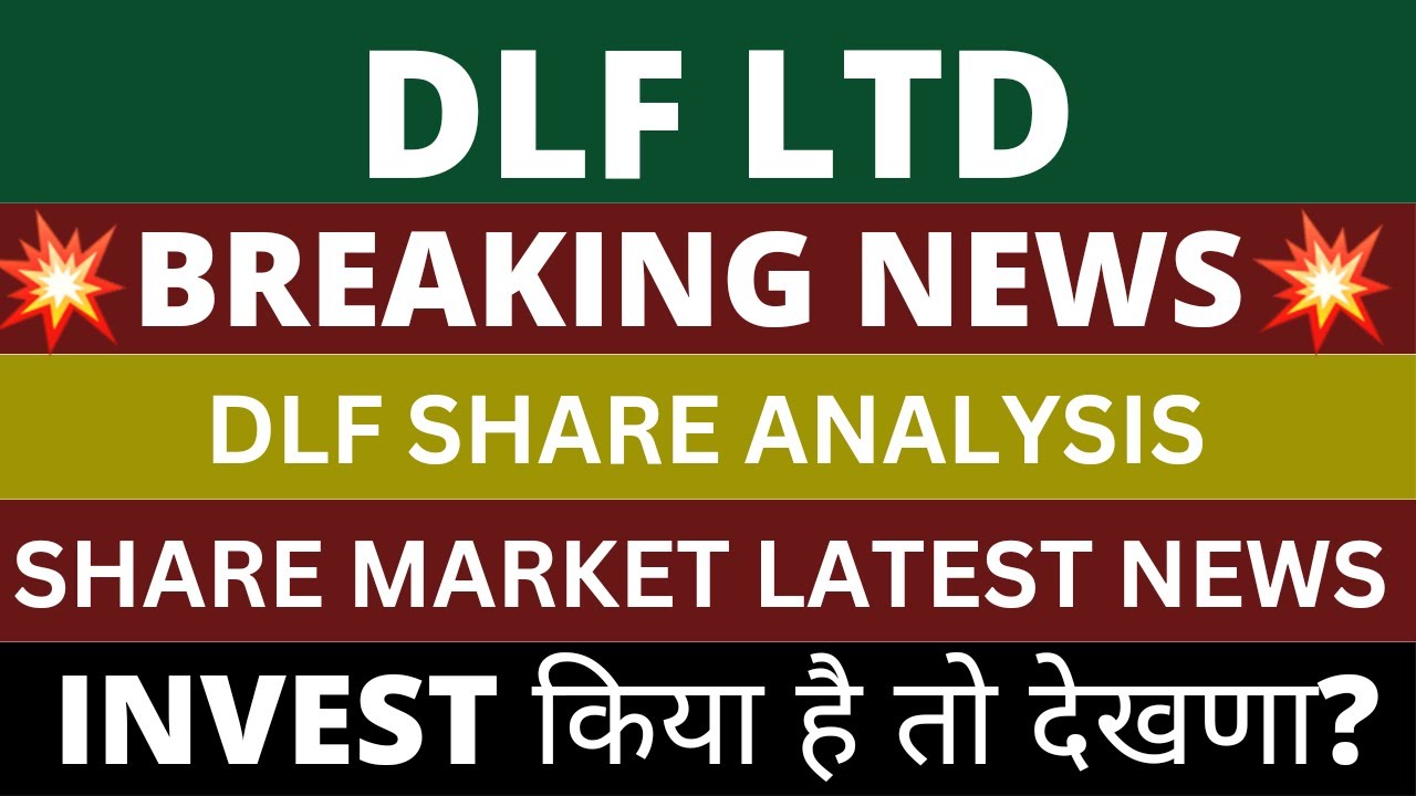DLF LTD Share News Today | DLF Share Latest News | DLF Share Analysis