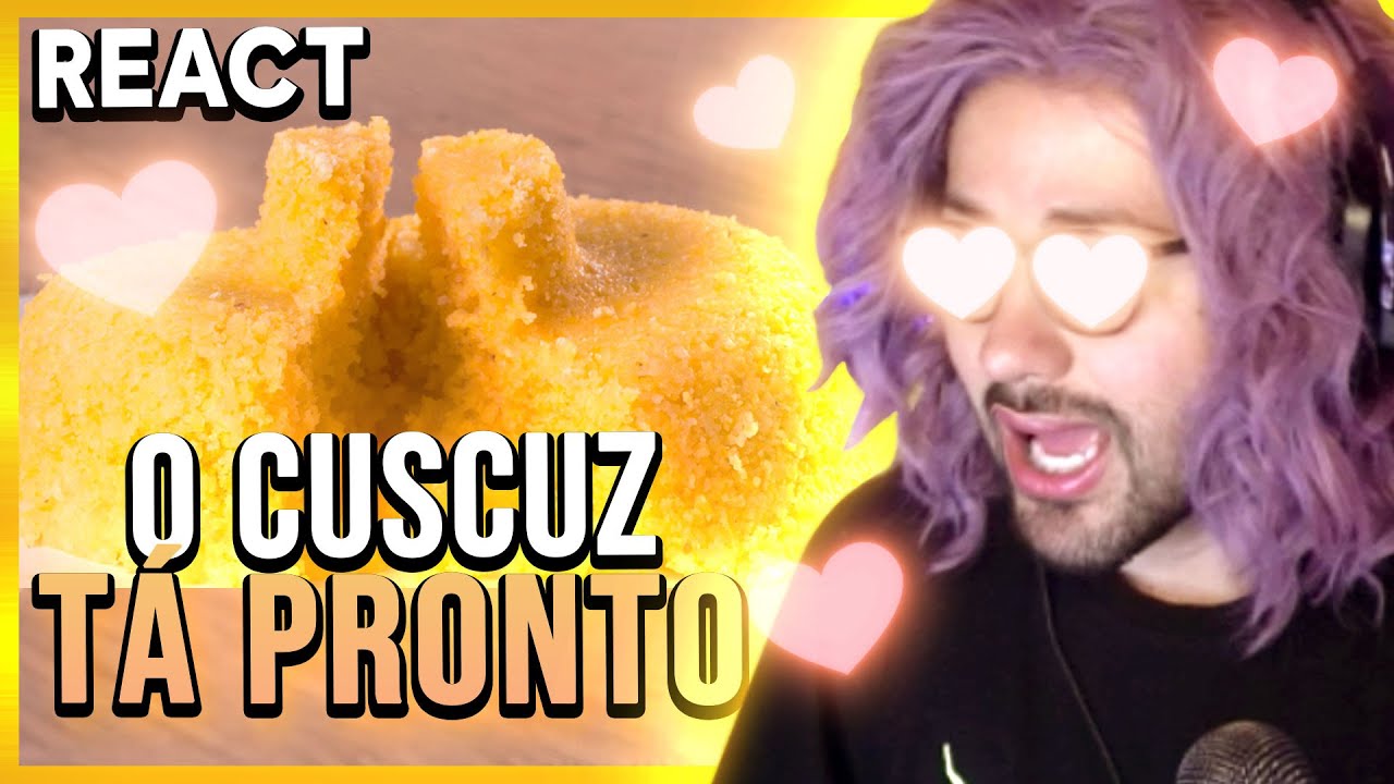 O CUZCUZ TA PRONTO 😍| React - Samira Close
