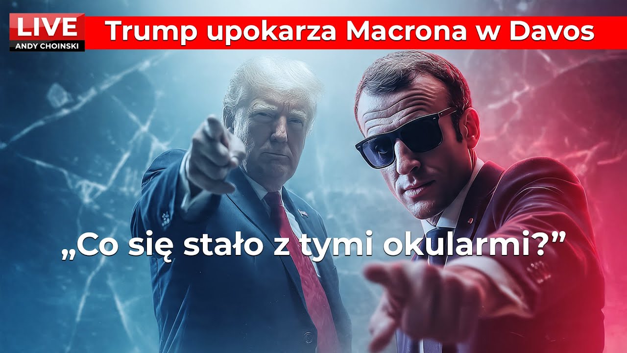 Trump kontra Macron: Kulisy dyplomatycznej wojny w Davos