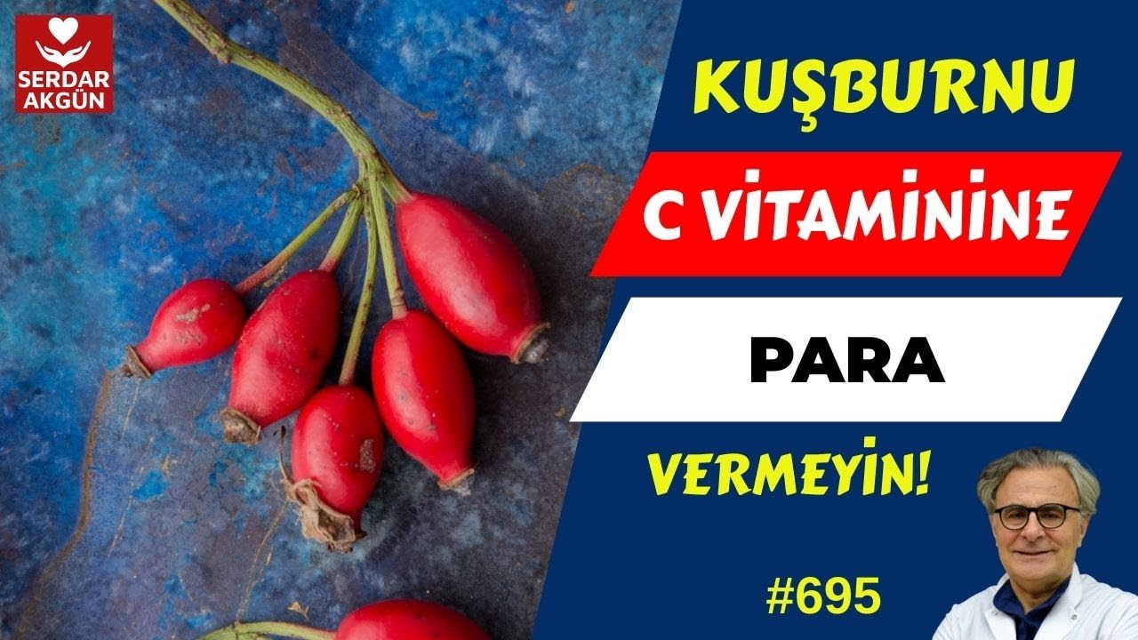 695. Kuşburnu faydaları, Prof.Dr.Serdar Akgün, Tıp Videoları