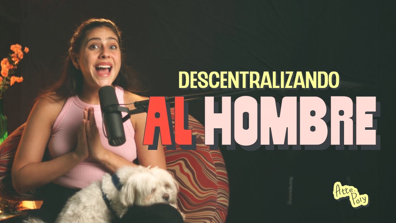 Descentralizando al hombre