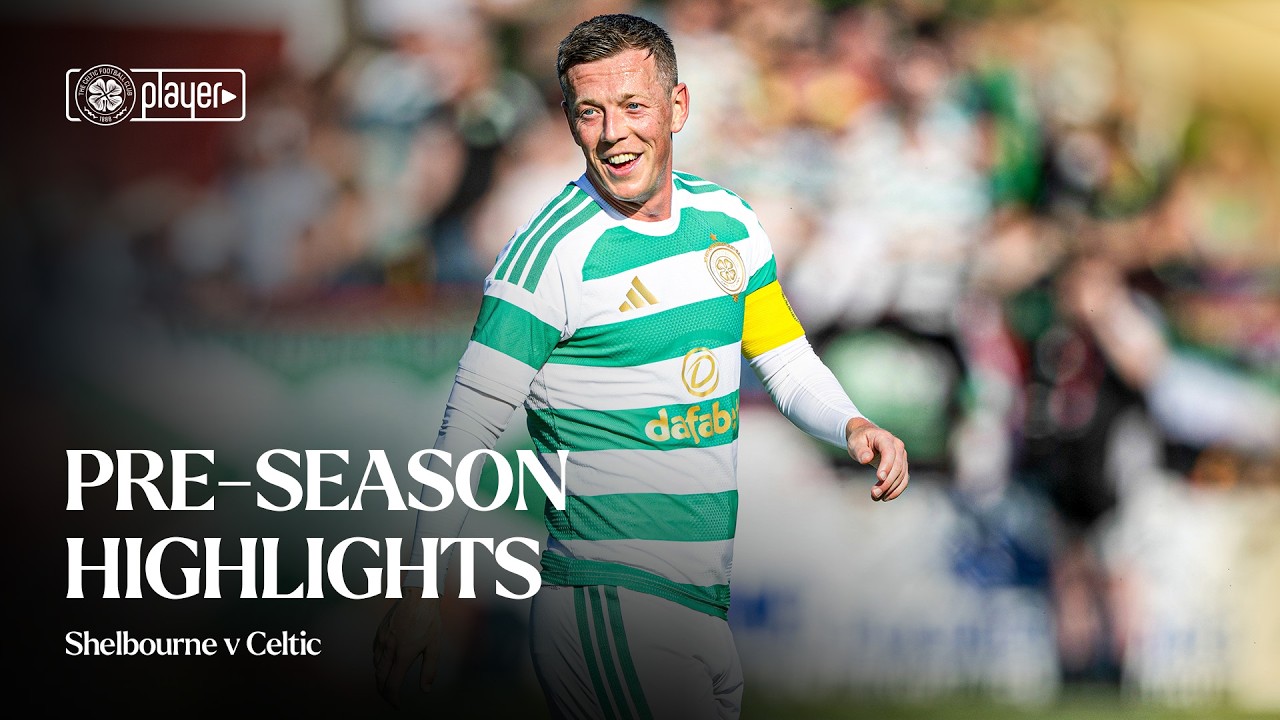 Pre-Season Highlights | Shelbourne v Celtic (07/07/26)