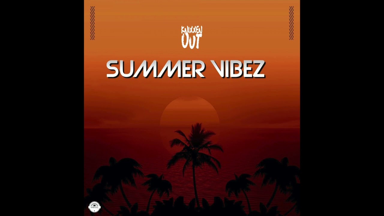 Knixxen Out - Summer Vibez (Official Audio)