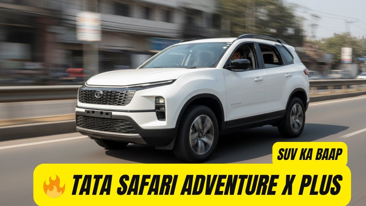 TATA SAFARI ADVENTURE X PLUS 2025 INDIAN SUV Ka BAAP 😱 