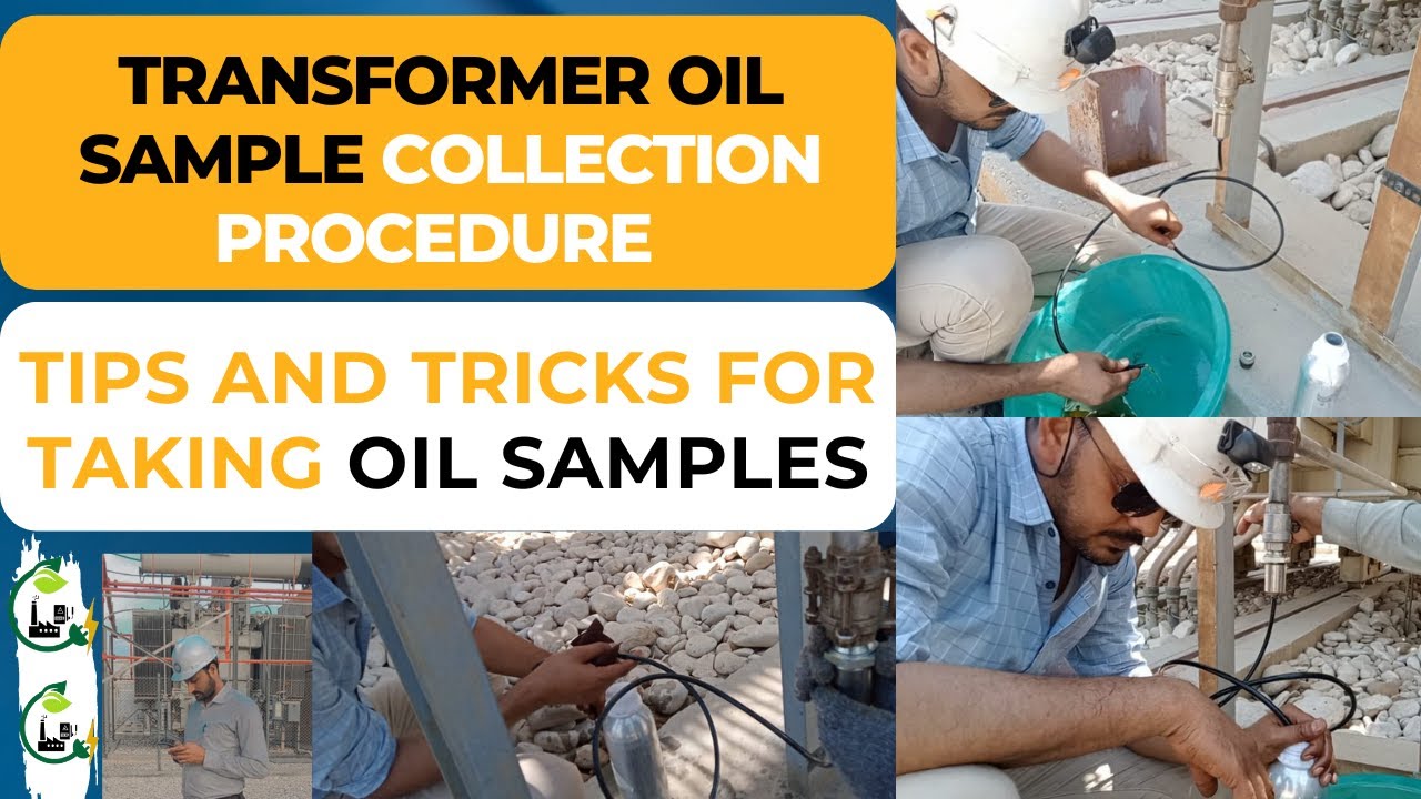 Transformer Oil sample collection Procedure | Tips and Tricks for Taking the Oil Sample for Testing