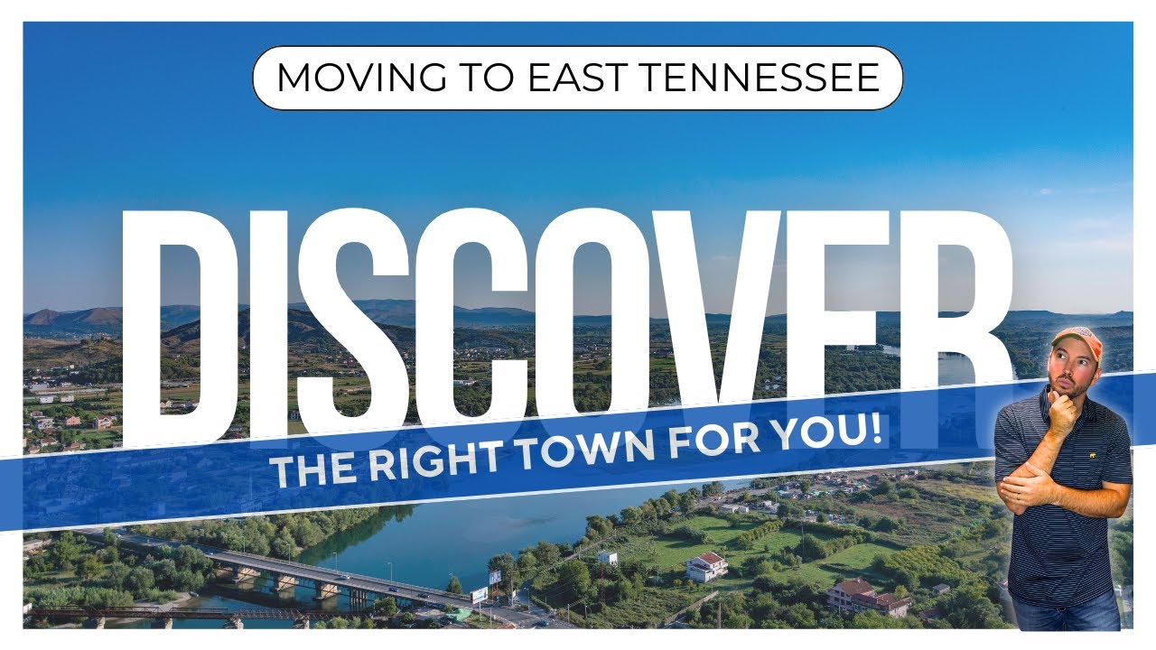 Finding The Best Towns In East Tennessee | How To Find TN Towns