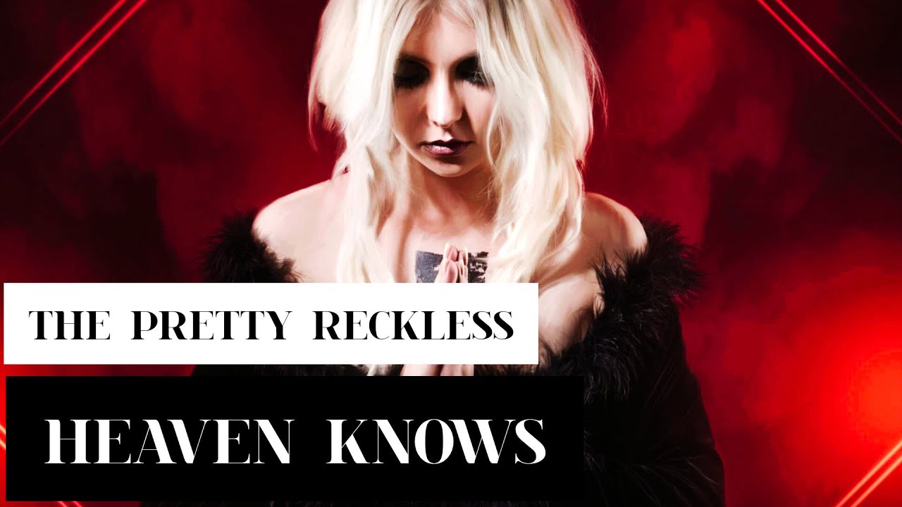 The Pretty Reckless - Heaven Knows (Lyrics Sub Espa&ntilde;ol & Ingles)