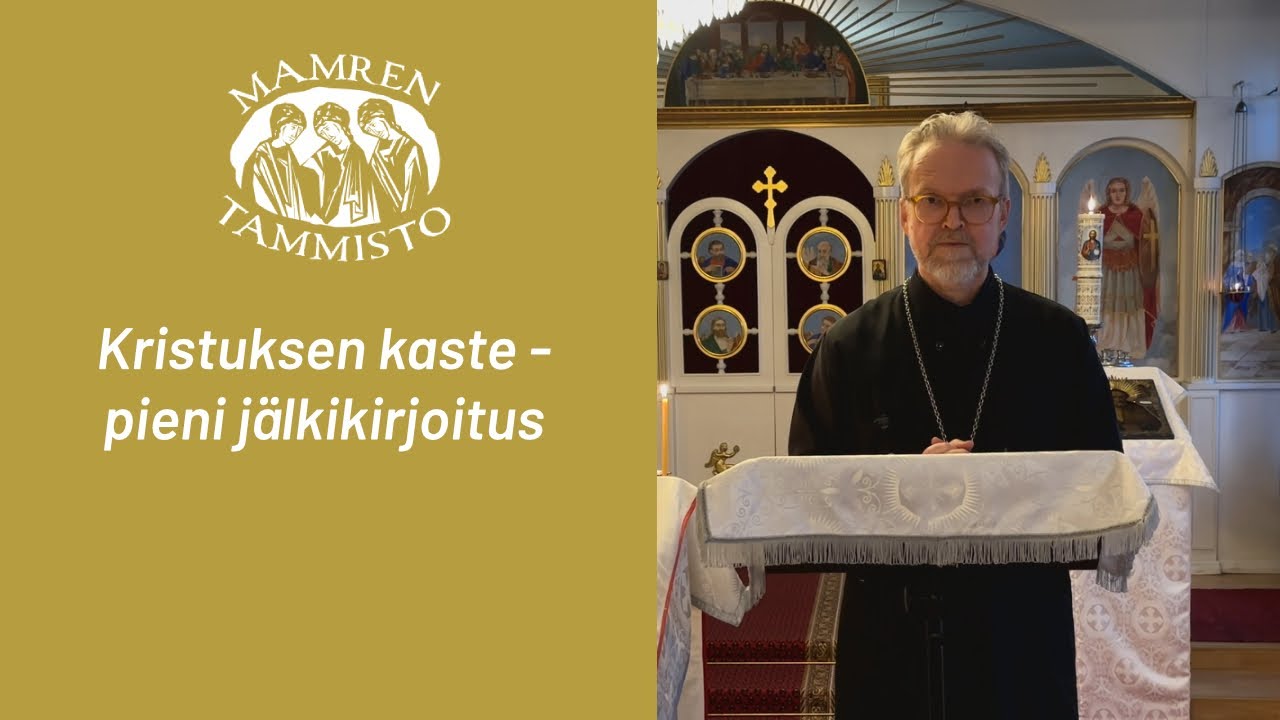 #094 isä Johannes Pulkkanen - Kristuksen kaste - pieni jälkikirjoitus