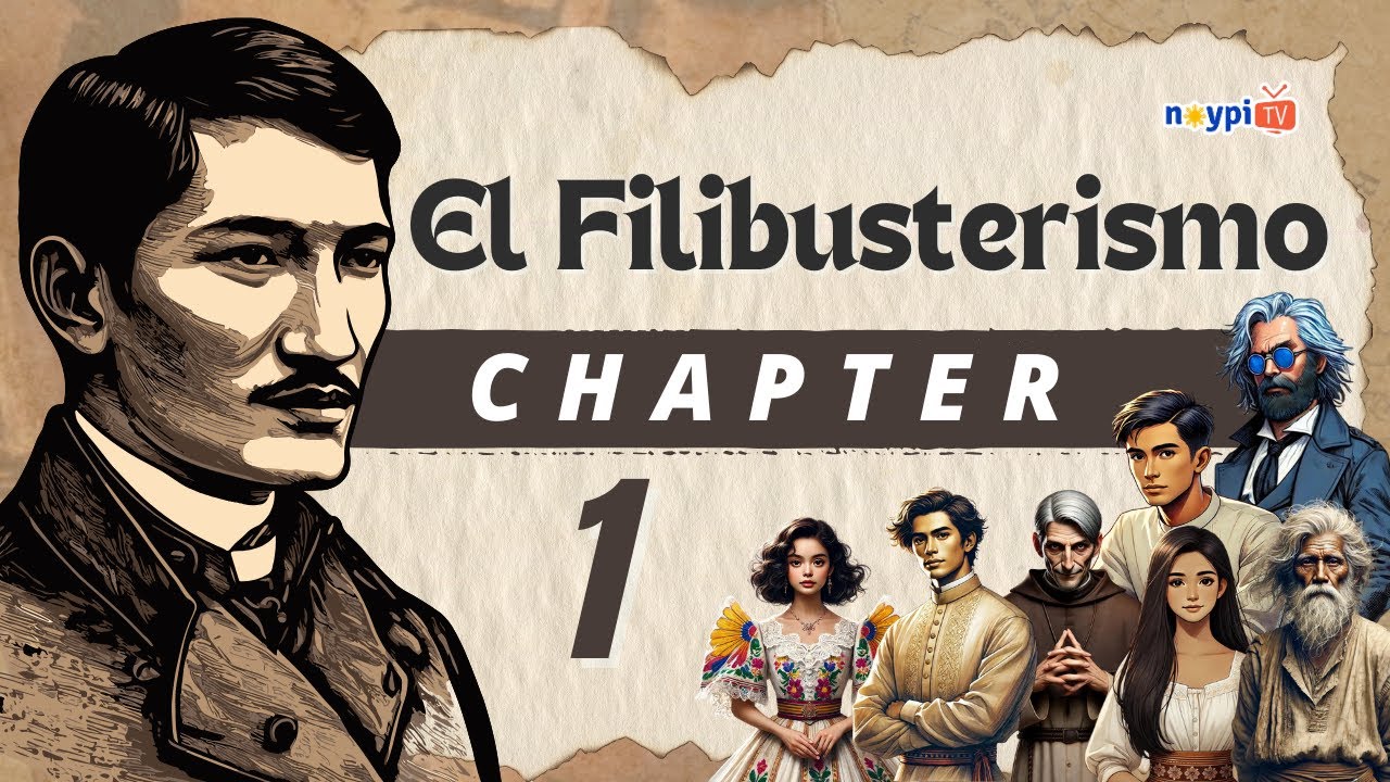El Filibusterismo Chapter 1 - Summary, Characters, Lessons, etc. | NoypiTV