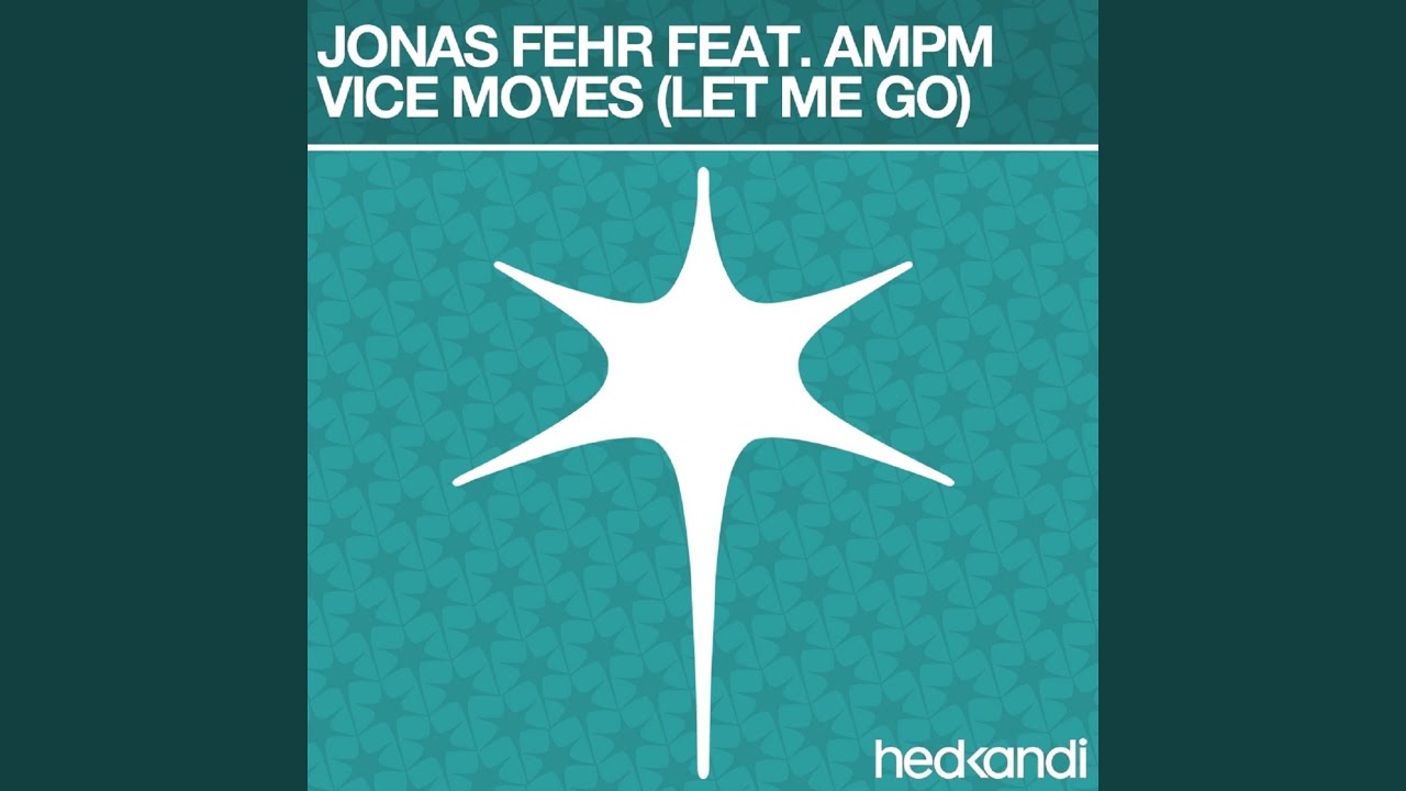 Vice Moves (Let Me Go) (Vocal Mix)