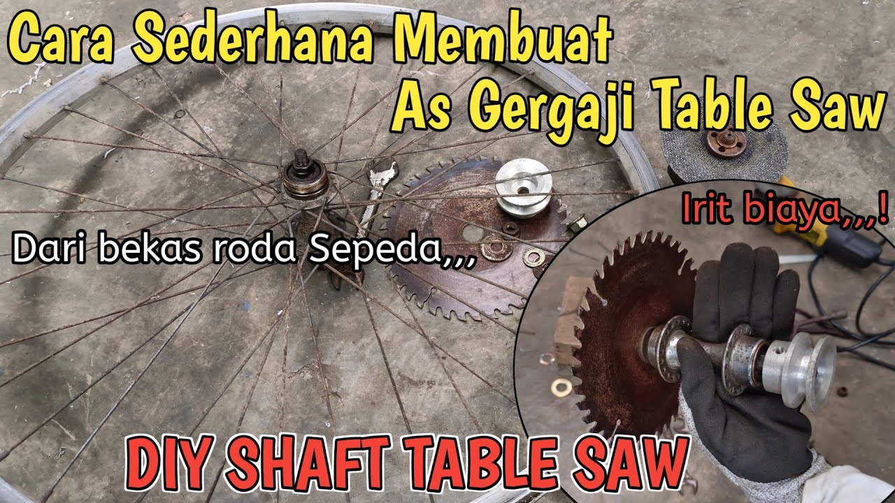 Membuat As Gergaji Sederhana, Diy Shaft Table Saw