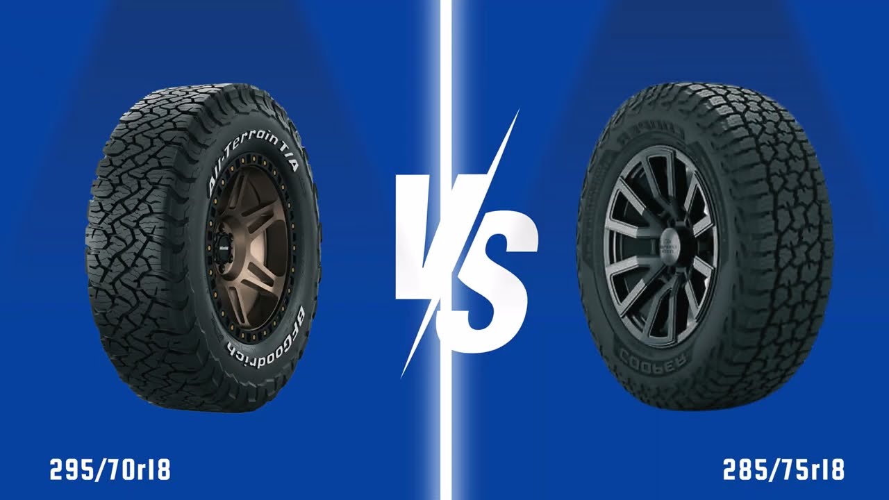 Tire Size 295/70r18 vs 285/75r18