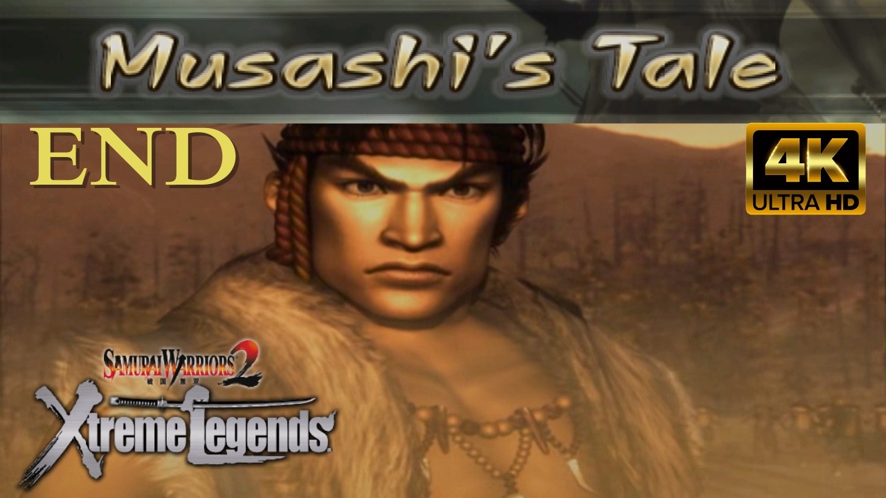 Samurai Warriors 2: Xtreme Legends [4K60][PS2] - ENDING - Musashi Miyamoto's Tale (All Chapters)