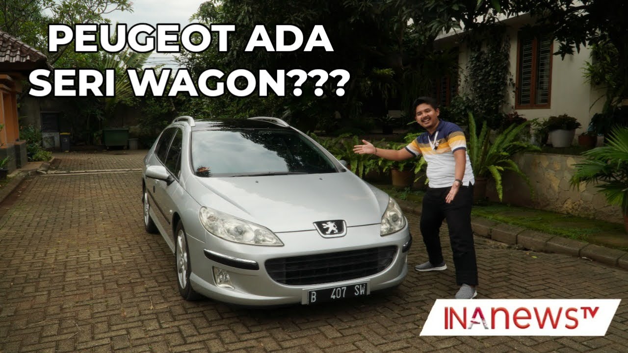 REVIEW PEUGEOT 407 SW, TEKNOLOGI TERCANGGIH PADA MASANYA!!!