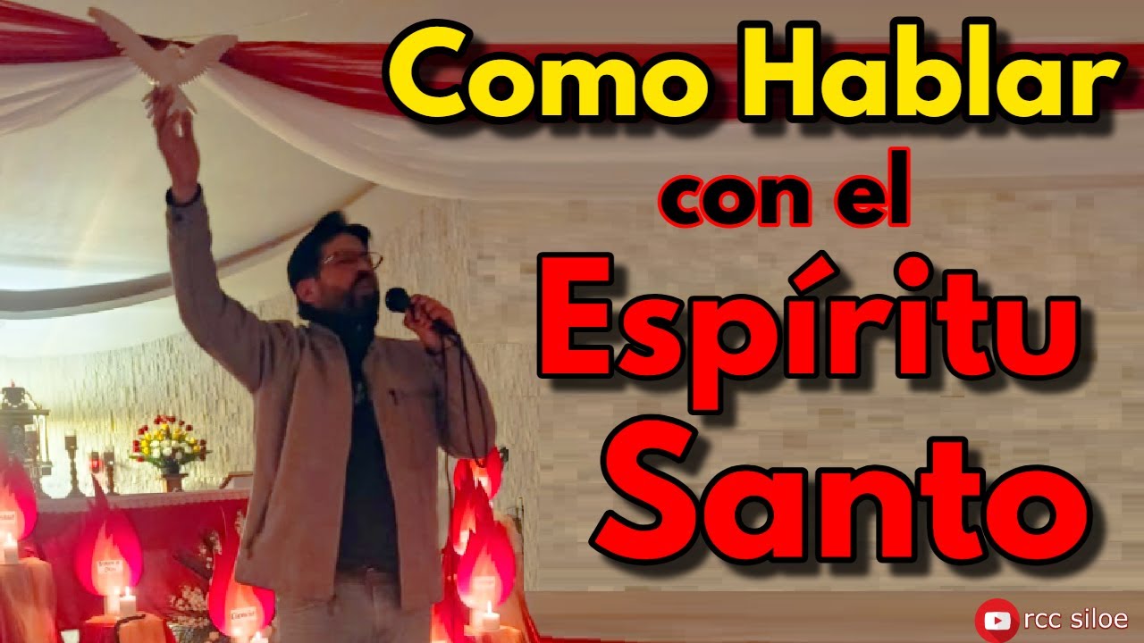 Como Hablar con el Espíritu Santo - Predicación de PENTECOSTÉS