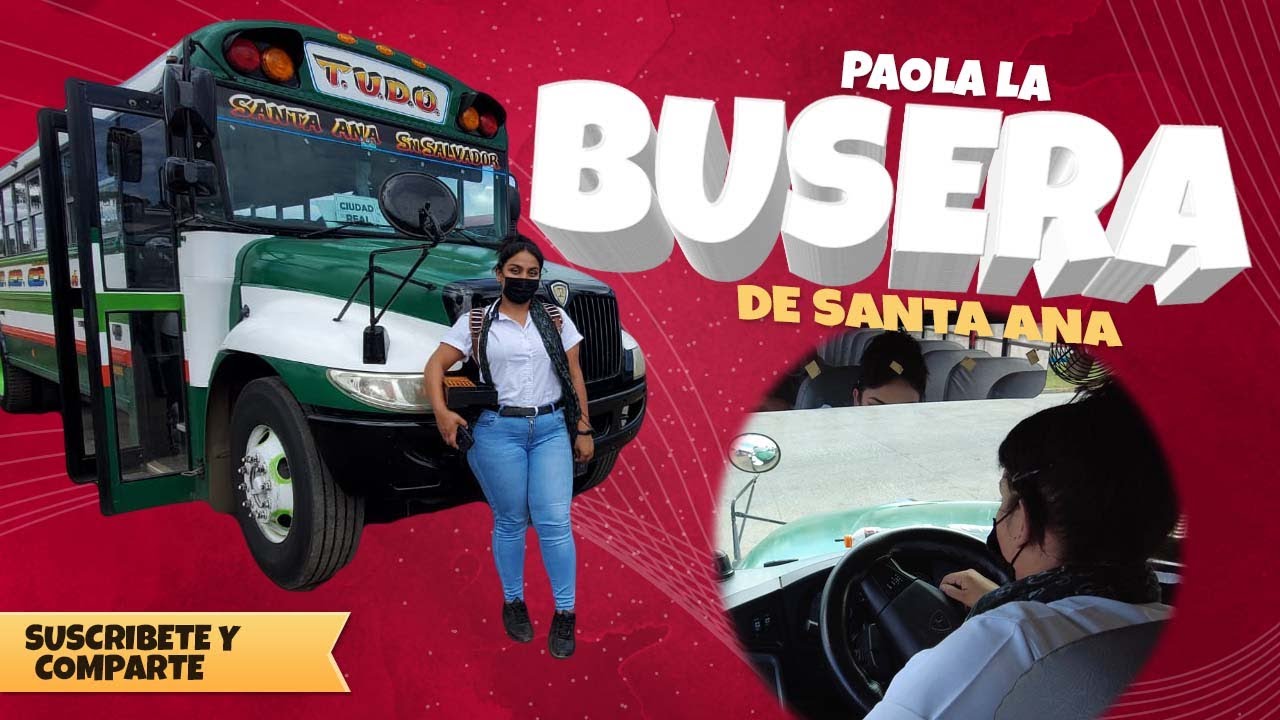 MUJERES que manejan BUSES en Santa Ana 👩🚌🚍