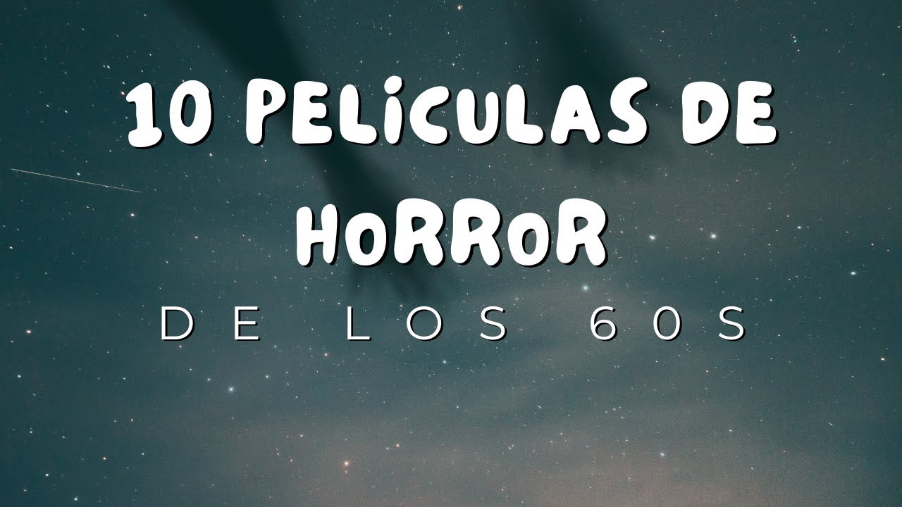 10 de las películas mas destacadas del cine de terror de la década de los sesenta