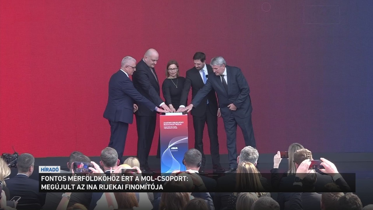 Átadták a MOL INA olajtársaság új rijekai finomítóját