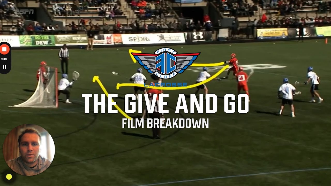 Film Breakdown: The Give and Go, The Best Play In Lacrosse