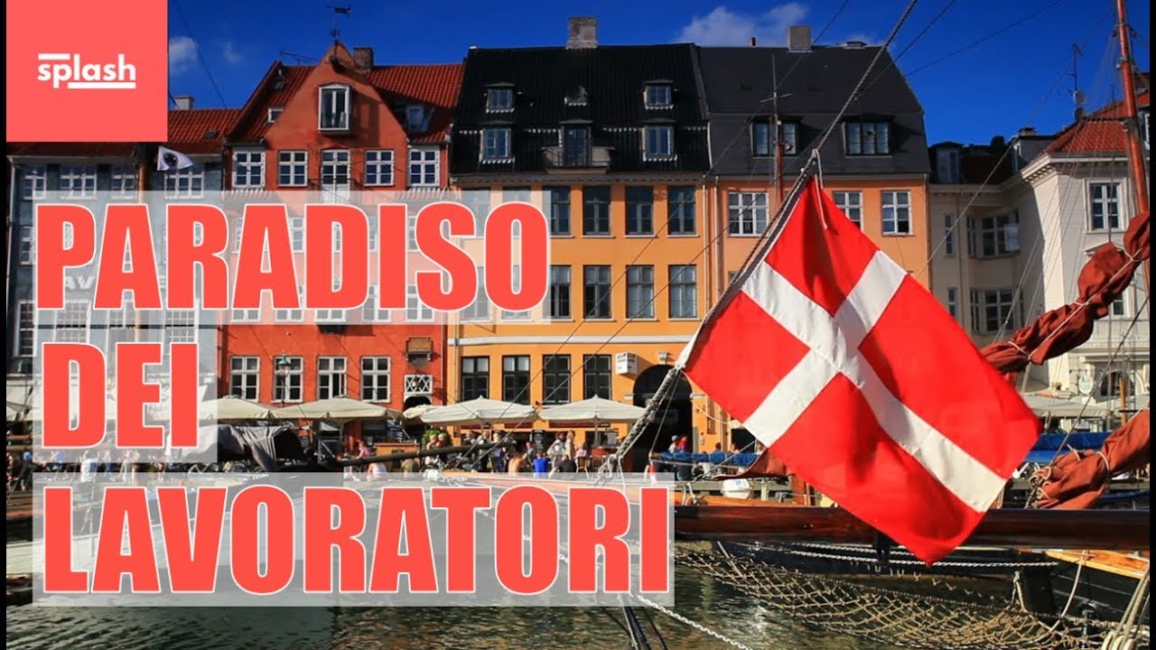 Danimarca paese felice e paradiso dei lavoratori | SPLASH