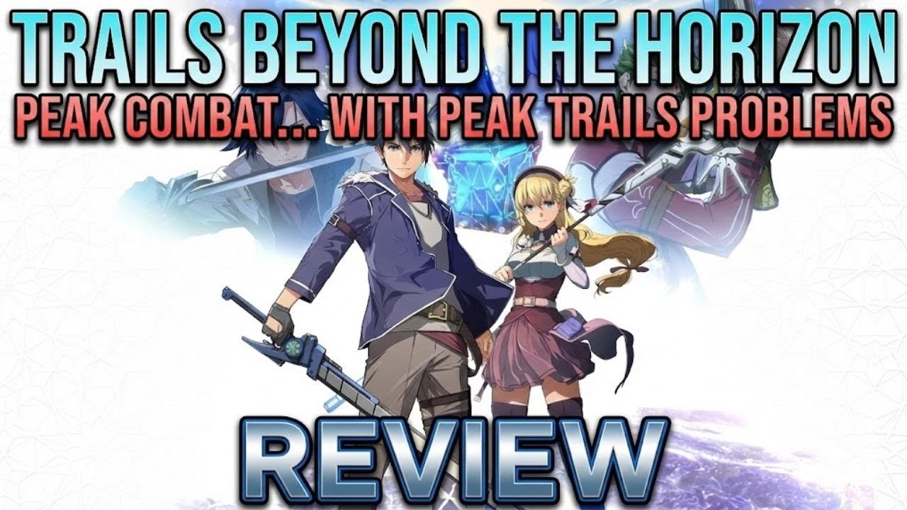 Trails Beyond the Horizon – это вершина боевых действий… с проблемами, характерными для Peak Trails.