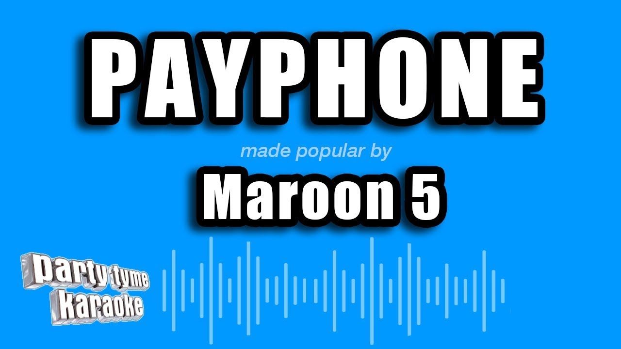 Maroon 5 - Payphone (Karaoke Version)