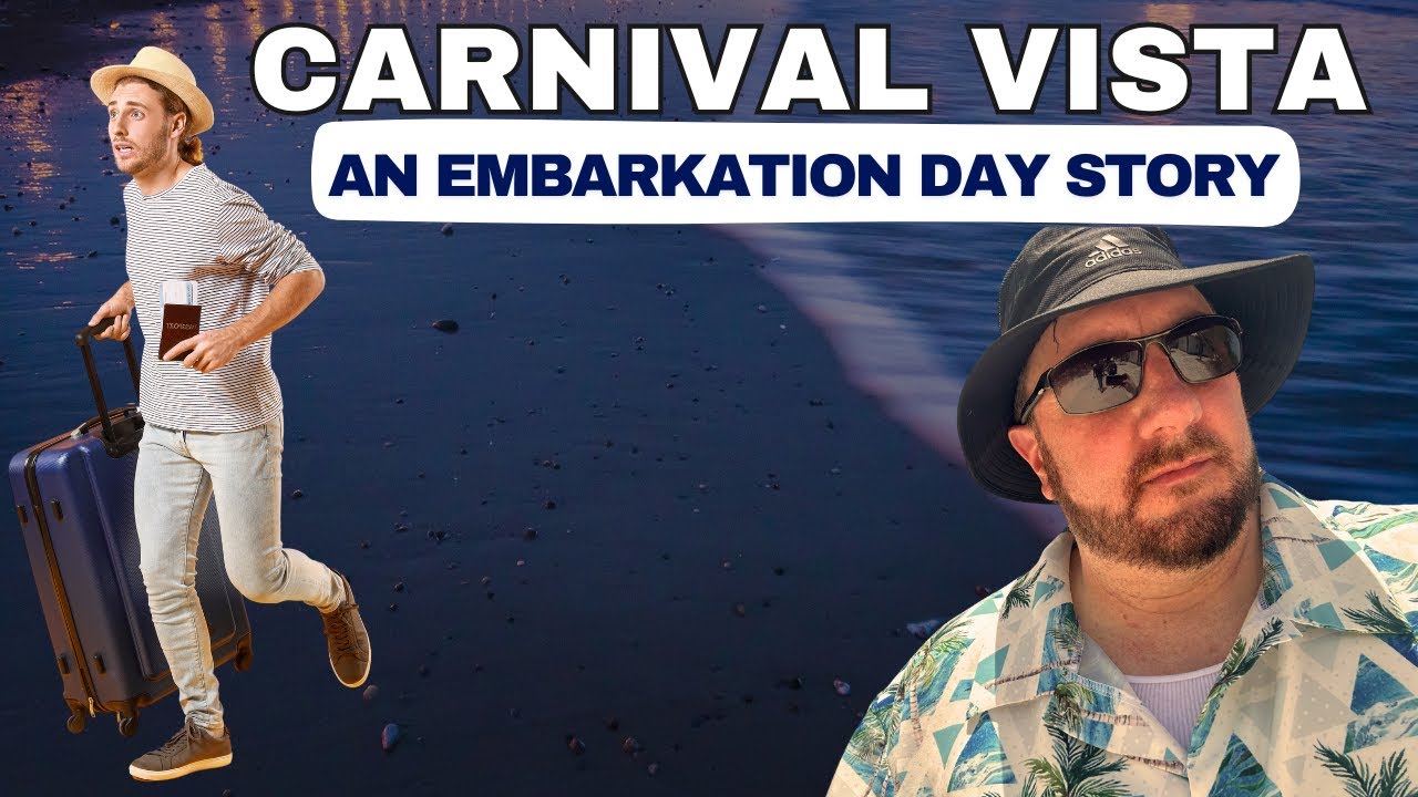 Carnival Vista: An Embarkation Day Story