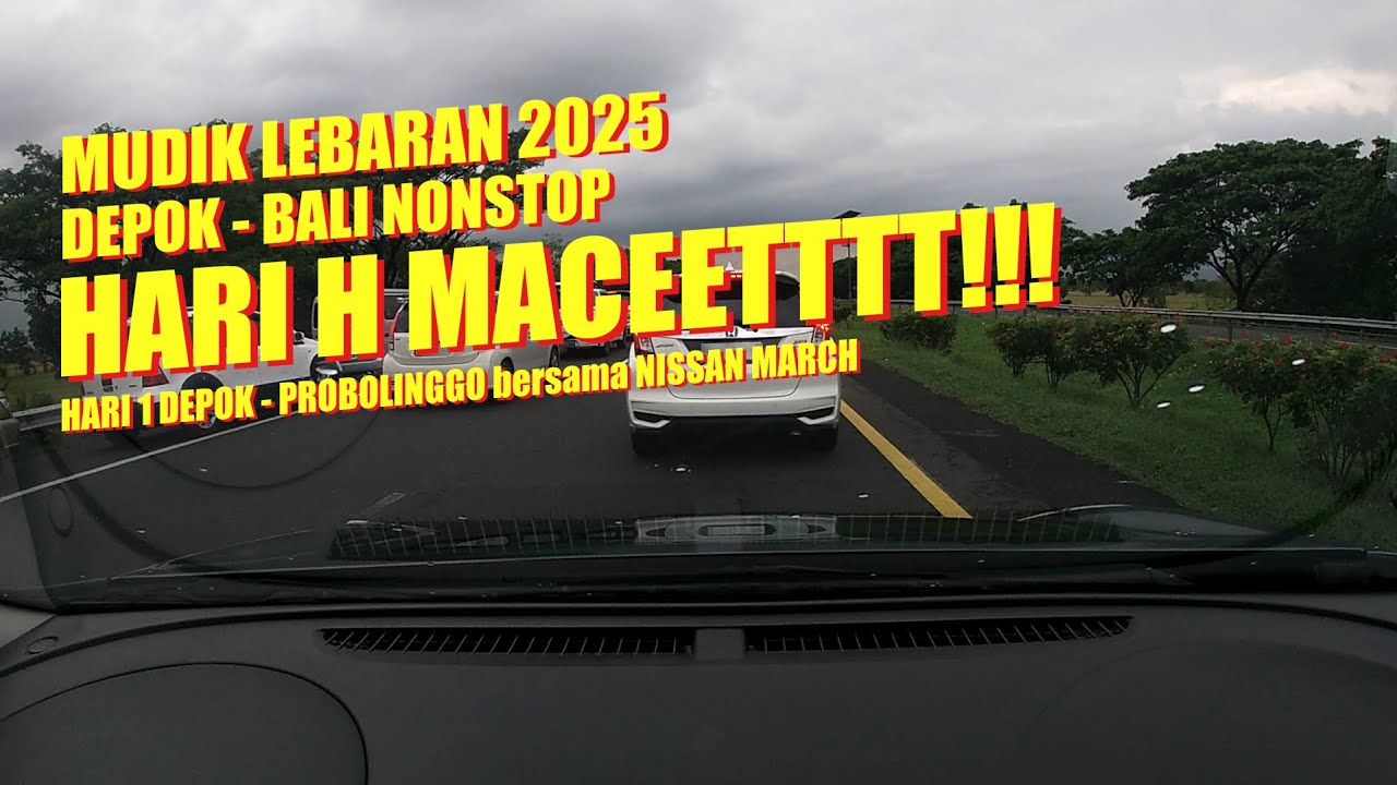 Road Trip Mudik Depok Bali Saat Hari Pertama Lebaran Bersama Nissan March 2011 MT