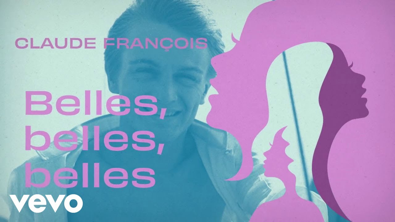 Claude Fran&ccedil;ois - Belles Belles Belles (Official Lyric Video)