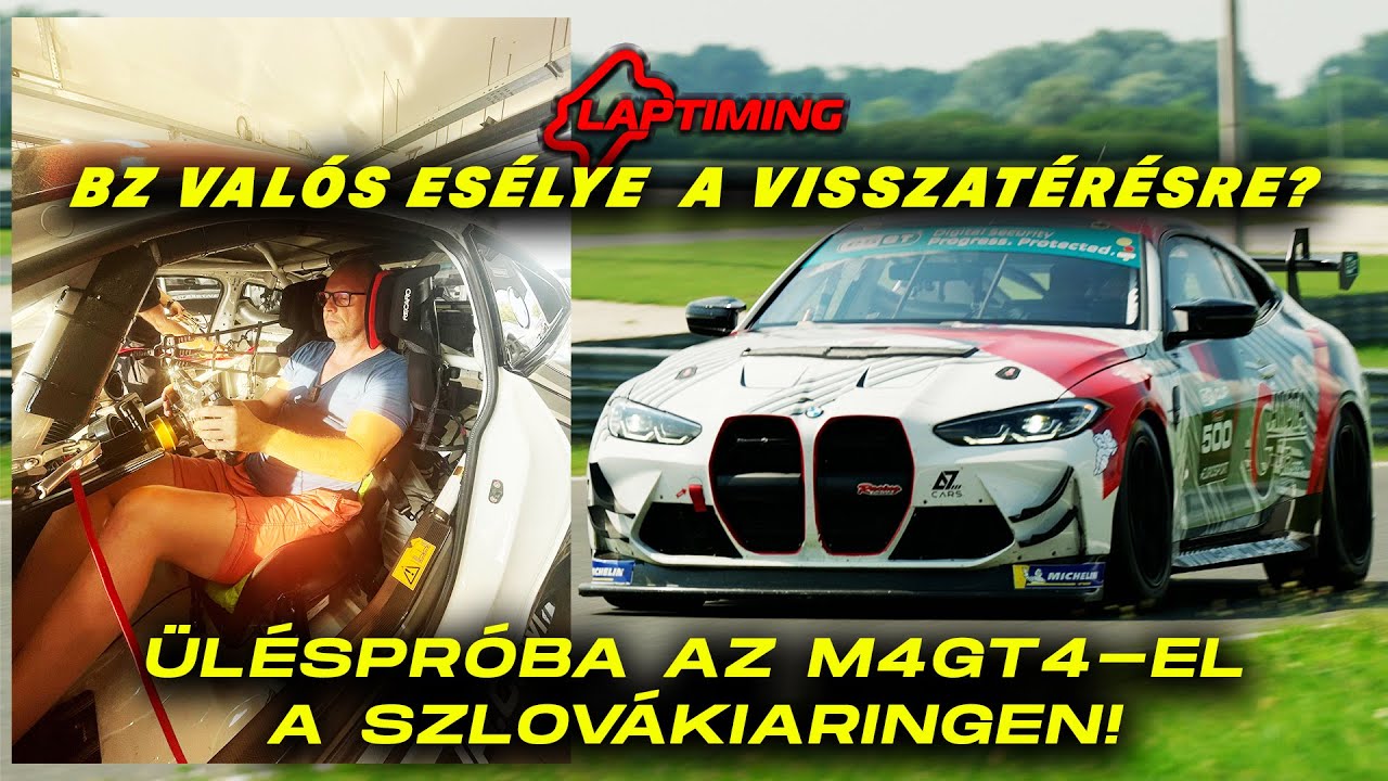 BZ valós esélye a VISSZATÉRÉSRE? // BMW M4GT4 üléspróba