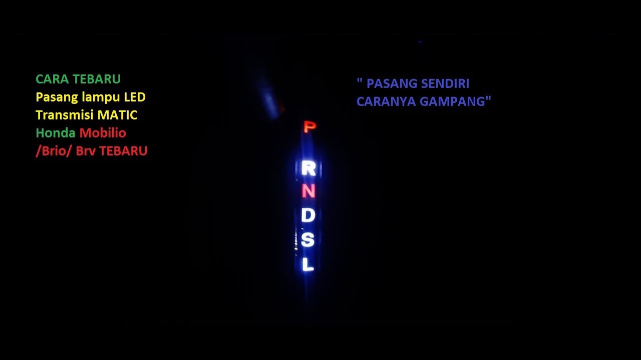 Pasang lampu LED Transmisi MATIC Honda Mobilio /Brio/ Brv