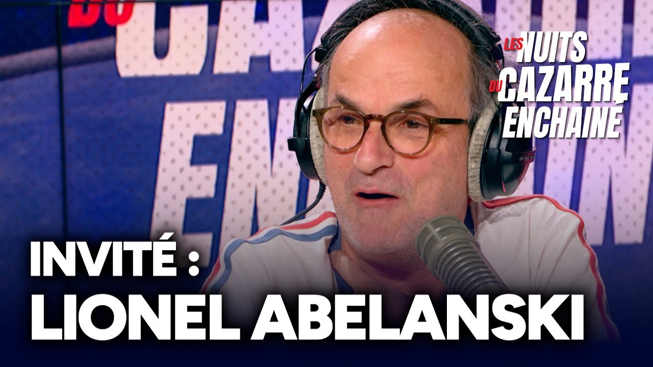 Les nuits du Cazarre enchaîné : Invité exceptionnel Lionel Abelanski