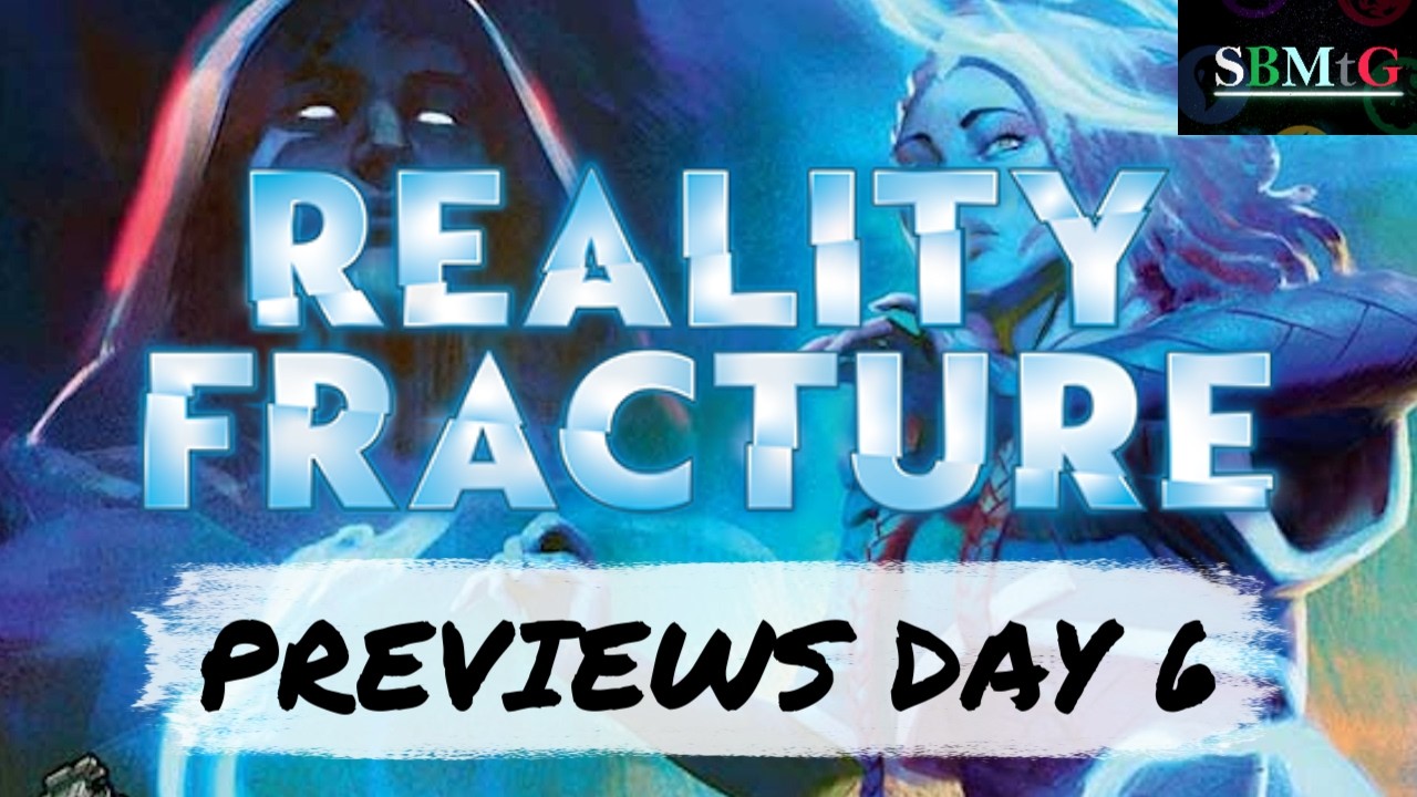Превью сета Reality Fracture, день 6 | MTG