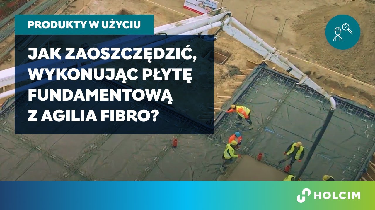 Jak oszczędzić na zbrojeniu przy wykonaniu płyty fundamentowej z Agilia FIBRO?