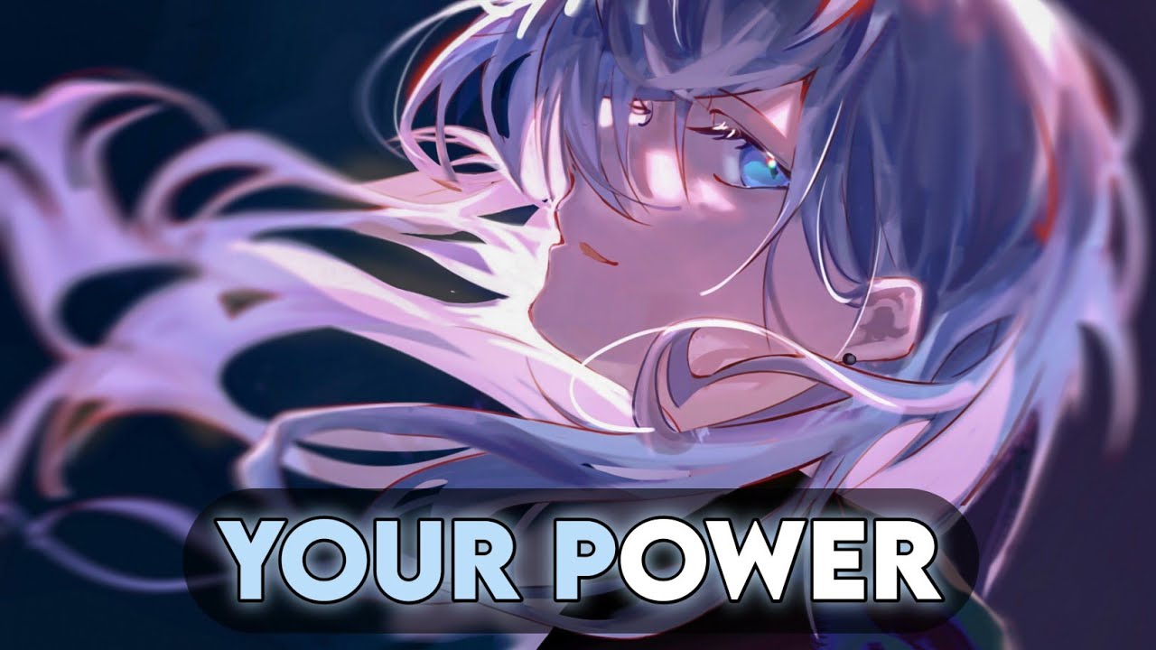Nightcore - Your Power - (Lyrics)