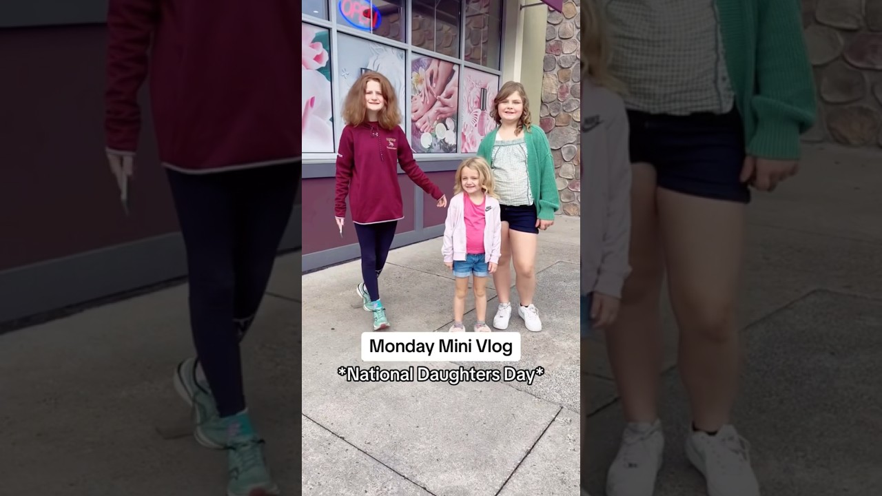 Monday Mini Vlog *National Daughters Day* 😍🥰😘 #shorts
